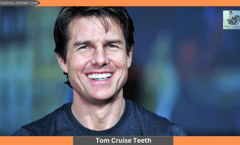 Tom Cruise Teeth